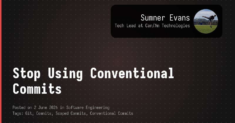 Stop Using Conventional Commits